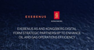 Exebenus and Kongsberg Digital partnership